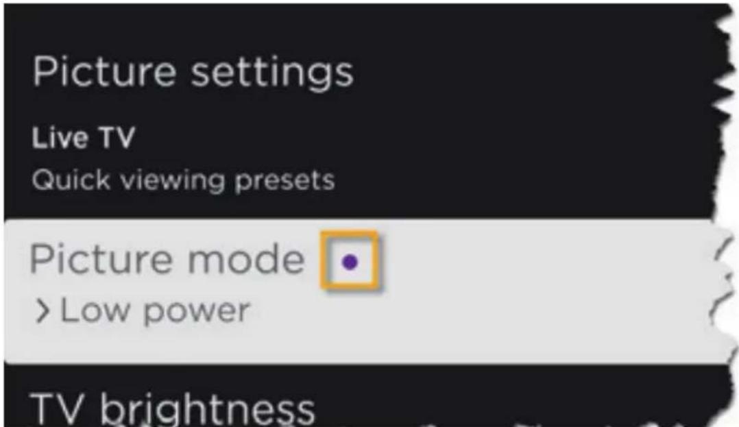 Picture settings Live TV Quick viewing presets Picture mode > Low power TV brightness