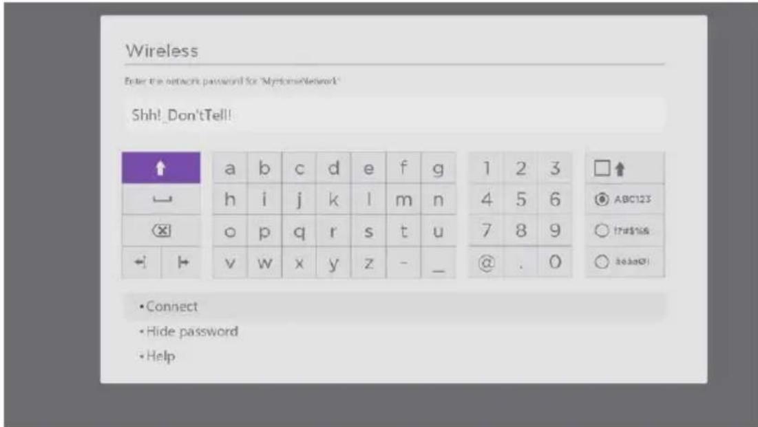 Wireless Enter the network password for MyTonsNetwork Shh! Don'tTell! ↑ a b c d e f g 1 2 3 □↑ → h>i j k l m n 4 5 6 ○ ABC123 × {o pqv r s t,u 7 8 9 ○ !##% ← ▼\v w x y z_-_ @ . 0 ○ be##! • Connect • Hide password • Help