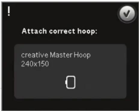 Attach correct hoop: creative Master Hoop 240x150