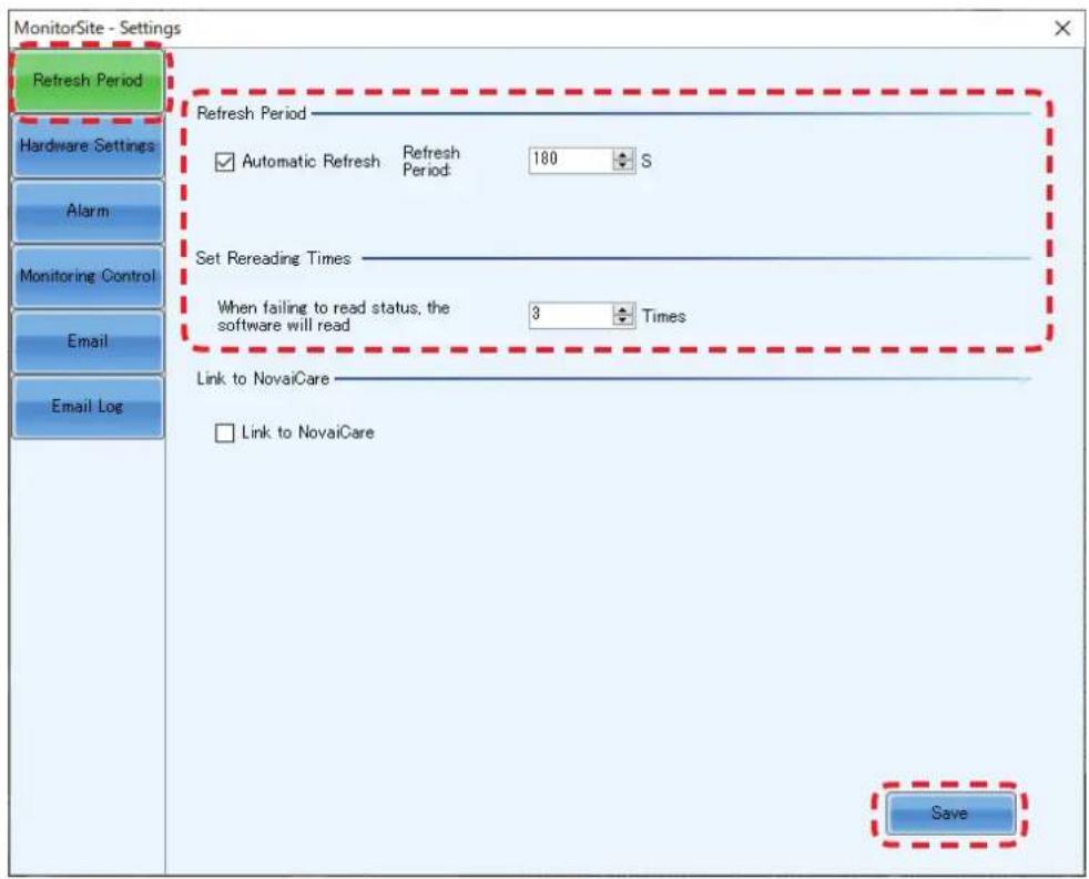 MonitorSite - Settings Refresh Period Hardware Settings Alarm Monitoring Control Email Email Log Refresh Period Automatic Refresh Refresh Period: 180 S Set Rereading Times When failing to read status, the software will read 3 Times Link to NovaiCare Link to NovaiCare Save
