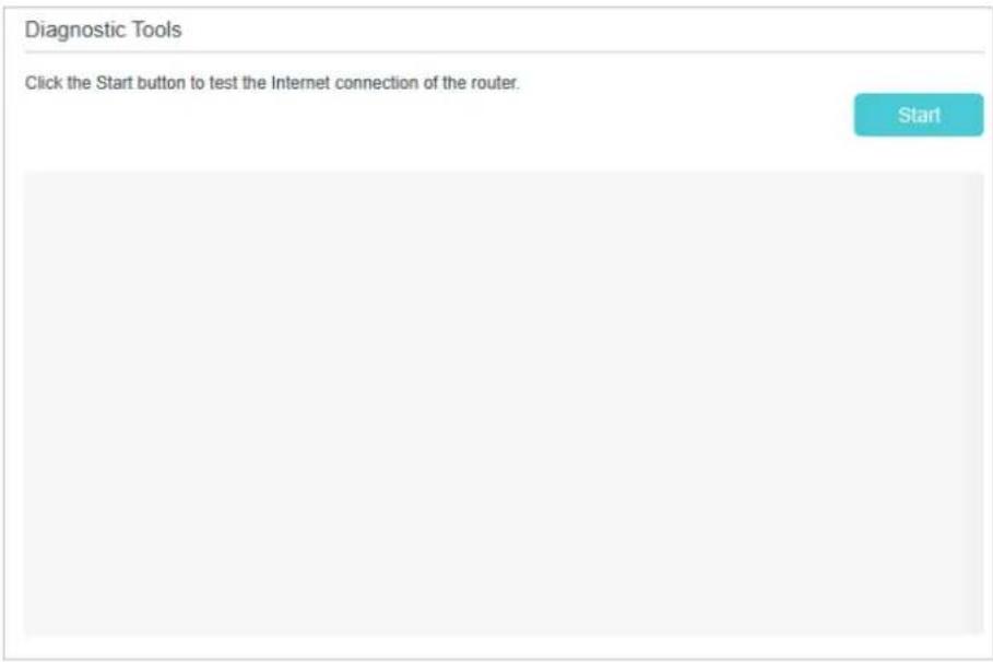 Diagnostic Tools Click the Start button to test the Internet connection of the router. Start