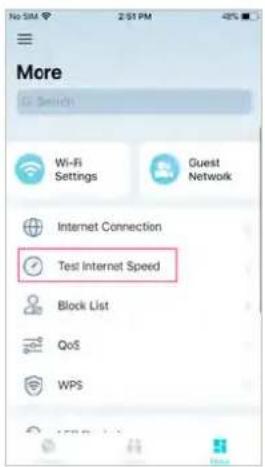 More Go Switches Wi-Fi Settings Guest Network Internet Connection Test Internet Speed Block List QoS WPS