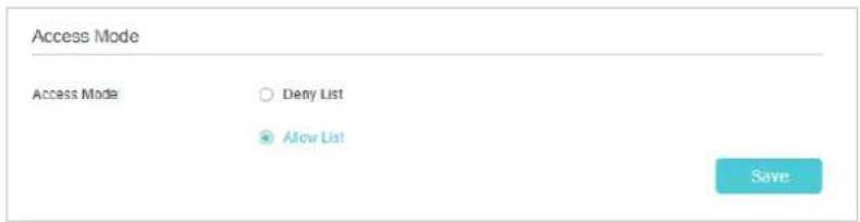 Access Mode Access Mode Deny List Allow List Save