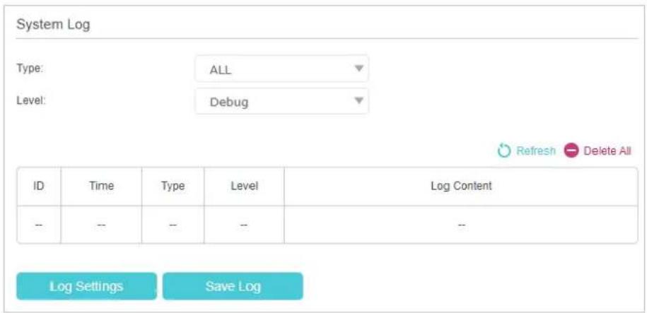 System Log Type: ALL Level: Debug ID Time Type Level Log Content -- -- -- -- Log Settings Save Log