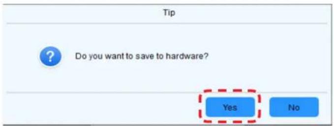 Tip Do you want to save to hardware? Yes No