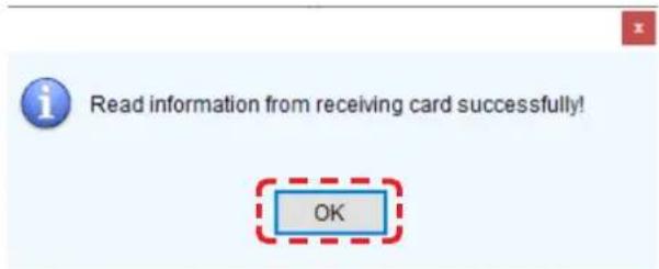 Read information from receiving card successfully! OK