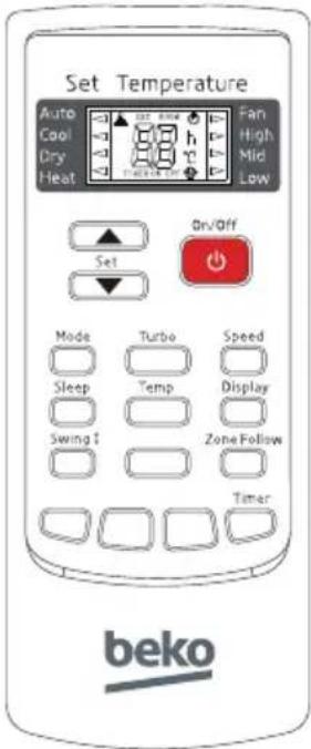 Set Temperature Auto Cool Dry Heat Fan High Mid Low On/Off Set Mode Turbo Speed Sleep Temp Display Swing ↓ Zone Follow Timer beko