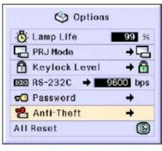 Options Lamp Life 99 % PRJ Mode → Keylock Level → RS-232C → 9600 bps Password → Anti-Theft → All Reset
