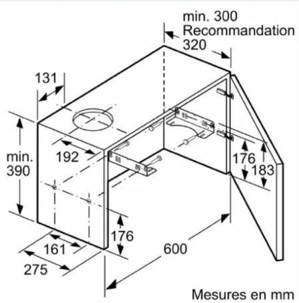 min. 300 Recommendation 320 131 min. 390 192 176 183 176 600 161 275 Mesures en mm