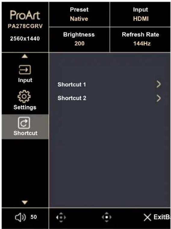 ProArt PA278CGRV 2560x1440 Preset Native Input Brightness 200 Refresh Rate 144Hz ▲ → Input Settings Shortcut Shortcut 1 Shortcut 2 > > > > 50 ExitB