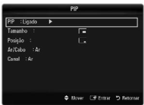 PIP PIP :Ligado ▶ Tamanho : Posição : Ar/Cabo : Ar Canal : Ar Move Enar Retonar