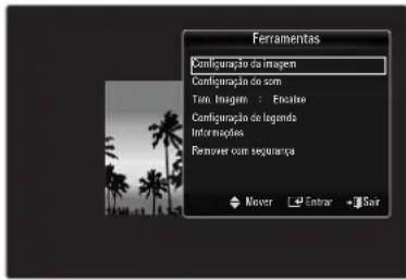 Ferramentas Configuração da Imagem Configuração do som Tom. Imagem : Encatae Configuração de Legenda Informações Remover com segurança Nover Entrar Sair