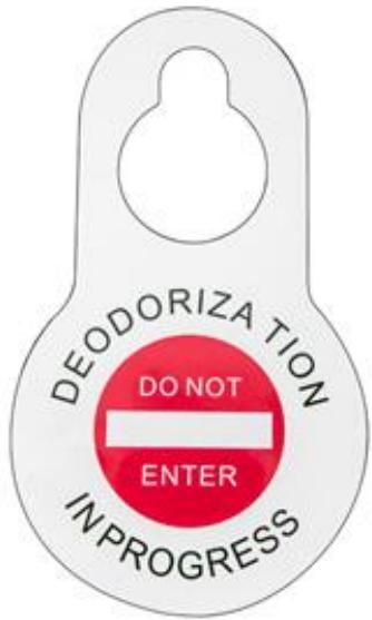 DEODORIZATION DO NOT ENTER INPROGRESS