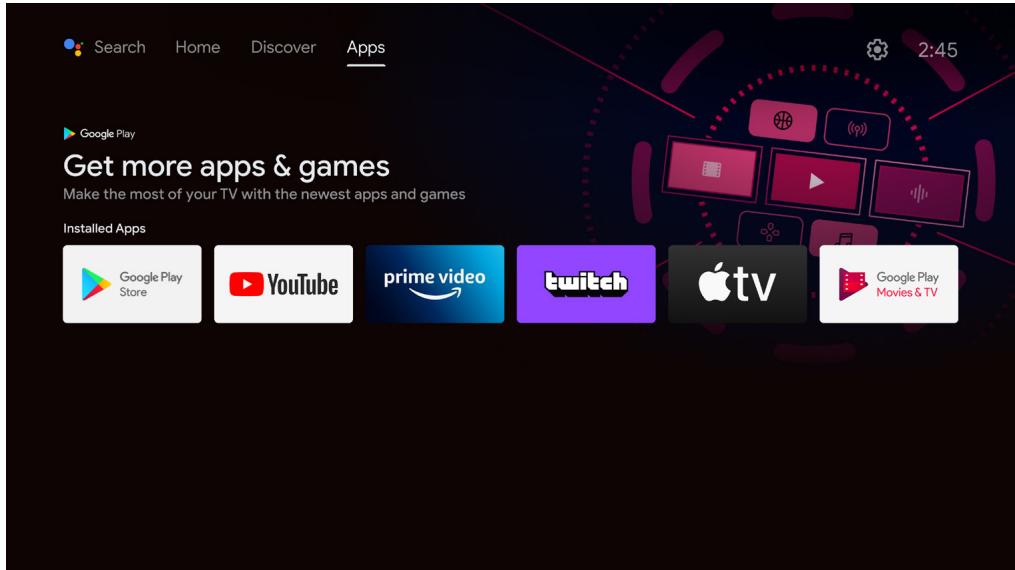 Search Home Discover Apps 2:45 Google Play Get more apps & games Make the most of your TV with the newest apps and games Installed Apps Google Play Store YouTube prime video twitch Apple tv Google Play Movies & TV
