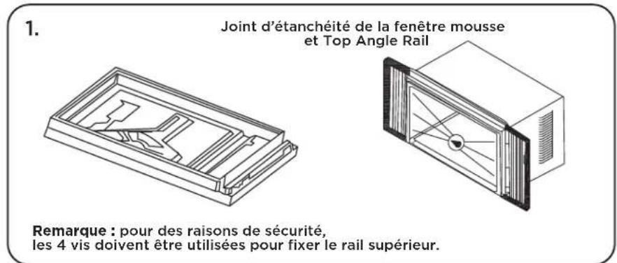 Joint d'étanchéité de la fenêtre mousse et Top Angle Rail Remarque : pour des raisons de sécurité, les 4 vis doivent être utilisées pour fixer le rail supérieur.